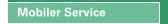 Mobiler Service